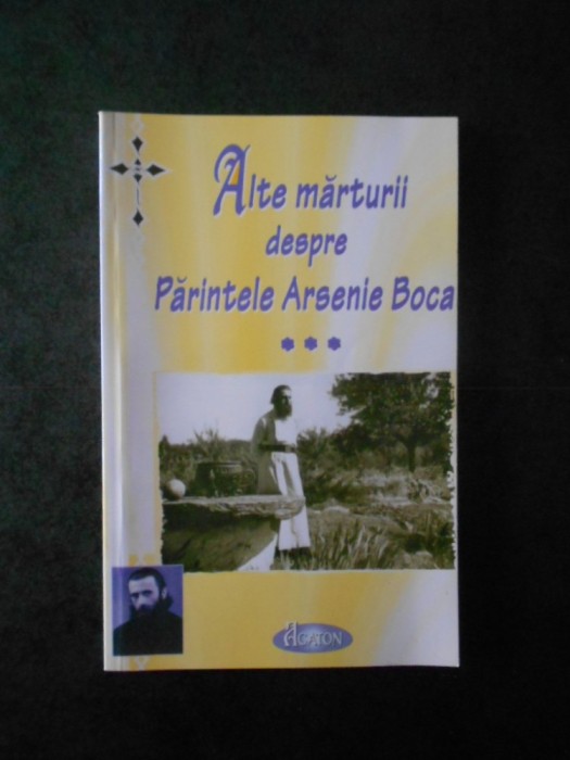 IOAN CISMILEANU - ALTE MARTURII DESPRE PARINTELE ARSENIE BOCA