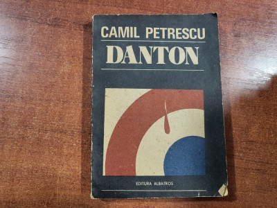 Danton de Camil Petrescu foto