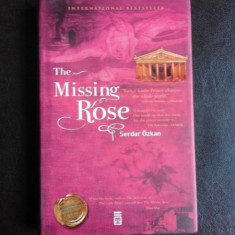 The missing rose - Serdar Ozkan (carte in limba engleza)