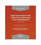 Codul de procedură civilă reflectat &icirc;n jurisprudența Curții Constituționale - Paperback brosat - Benke K&aacute;roly, Mona-Maria Pivniceru - Hamangiu