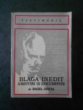 Bazil Gruia - Blaga inedit. Amintiri si documente
