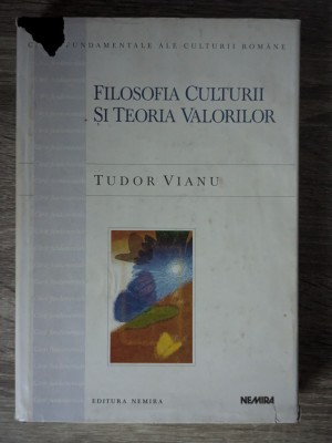 Tudor Vianu, Filosofia culturii și teoria valorilor foto
