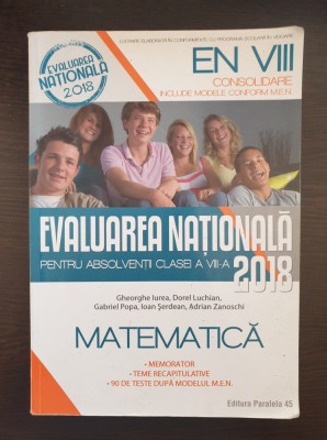 MATEMATICA EVALUAREA NATIONALA 2018 Consolidare - Iurea, Luchian foto