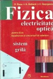 Fizica. Electricitate, optica - A. Galbura, Octavian Rusu