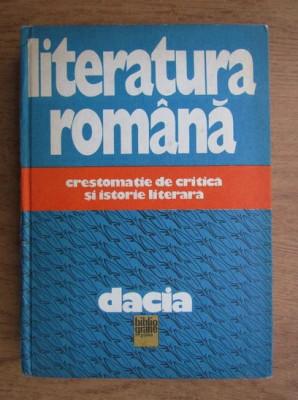 T. Moraru - Literatura romana - crestomatie de critica si istorie literara foto