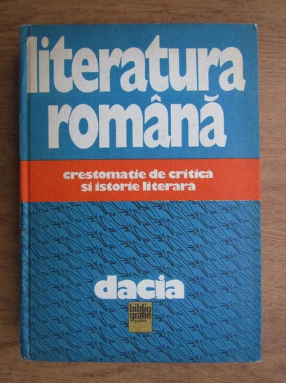 T. Moraru - Literatura romana - crestomatie de critica si istorie literara