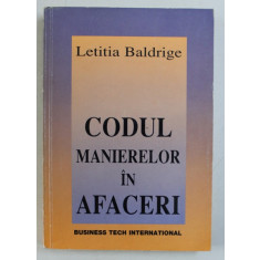 CODUL MANIERELOR IN AFACERI , ED. a IV a de LETITIA BALDRIGE