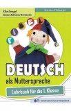 Comunicare in limba materna: Germana - Clasa 1 - Caiet - Elke Dengel, Ioana-Adriana Hermann
