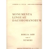 colectiv - Monumenta linguae dacoromanorum. Biblia 1688. Pars IV.