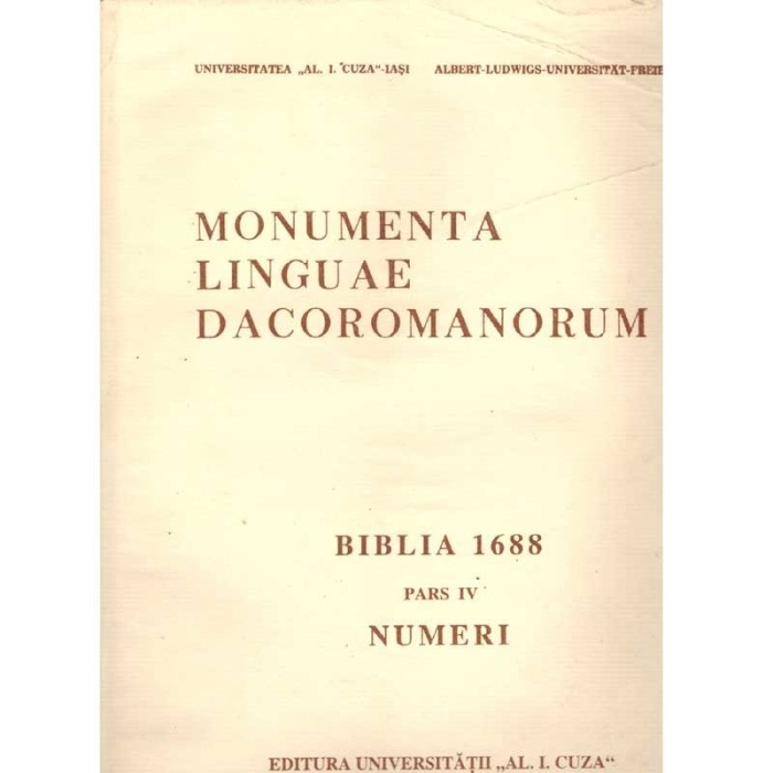 colectiv - Monumenta linguae dacoromanorum. Biblia 1688. Pars IV.