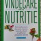 Vindecare prin nutritie - Phyllis A. Balch