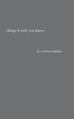 Things I Wish You Knew foto