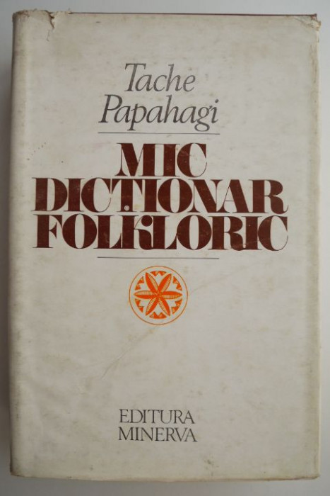 Mic dictionar folkloric &ndash; Tache Papahagi (putin uzata)