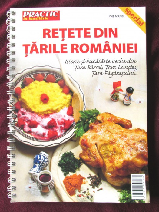 Practic in bucatarie special - RETETE DIN TARILE ROMANIEI Retete cu ilustratii