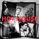 Hot House: The Complete Jazz At Massey Hall Recordings - Vinyl - 33 RPM | Onbekend