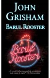 Barul Rooster - John Grisham