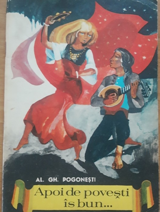 Apoi De Povesti Is Bun Al. Gh. Pogonesti Ilustratii Ion Deak Cluj