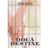 Doua destine