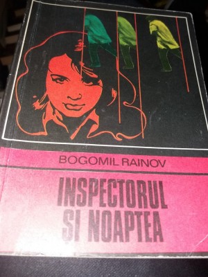 BOGOMIL RAINOV - INSPECTORUL SI NOAPTEA T 12/ 13 foto