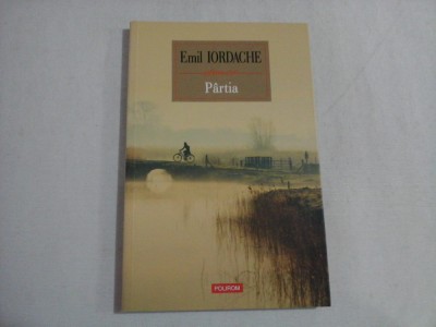 PARTIA - EMIL IORDACHE foto