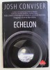 ECHELON de JOSH CONVISER , 2008