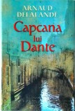 Arnaud Delalande - Capcana lui Dante