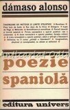 Poezie Spaniola Damaso Alonso - Studii Literare Garcilaso, Lope de Vega, Quevedo - Univers 1977
