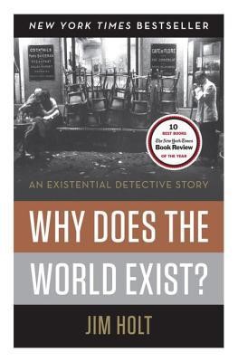 Why Does the World Exist?: An Existential Detective Story foto
