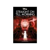 Disney Peter Pan: Straight on Till Morning (Twisted Tales)
