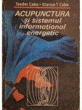 Teodor Caba - Acupunctura si sistemul informational energetic (Editia: 1986)