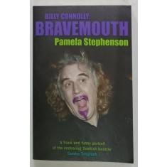 BILLY CONNOLLY : BRAVEMOUTH by PAMELA STEPHENSON , 2003