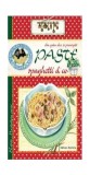 Pastele, spaghetele &amp; co *** - Nomina
