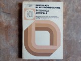 Instalații electromecanice in tehnică medicală - Manual pentru clasa a XII-a de P. P. Manea , I. Micu, 1982