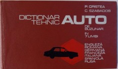 DICTIONAR TEHNIC AUTO DE BUZUNAR IN 7 LIMBI de P. CRISTEA, C. SZABADOS 1975