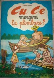 Carte de colorat - - Cu ce mergem la plimbare ? - Iulian Olariu / 1973