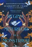 Regina Miturilor si a Monstrilor Scarlett St. Clair Editura Leda Edge 2023 Brosata 383 Pagini