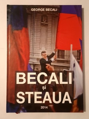 George Becali - Becali și Steaua (2014) foto