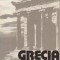 Grecia - Calatorie incompleta