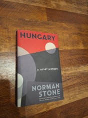 Hungary: A Short History - NORMAN STONE foto
