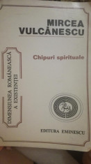 Chipuri Spirituale, Mircea Vulcanescu, editura Eminescu 1995 foto