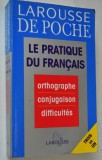Larousse de poche - Le pratique du francais