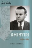 Amintiri 1904 - 1984 / Dr. Emil Botis