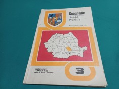 GEOGRAFIE * JUDEȚUL PRAHOVA / MANUAL PENTRU CLASA A 3-A / VULCU BUJOR / 1981 * 20
