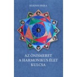 Az &ouml;nismeret a harmonikus &eacute;let kulcsa - B&aacute;rdos Erika