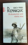 Erich Maria Remarque - Pe Frontul De Vest Nimic Nou