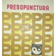 Sabin Ivan - Presopunctura - Un masaj la îndemâna oricui (editia 1983)