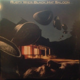 Vinil Rusty Wier &lrm;&ndash; Black Hat Saloon (VG+), Folk