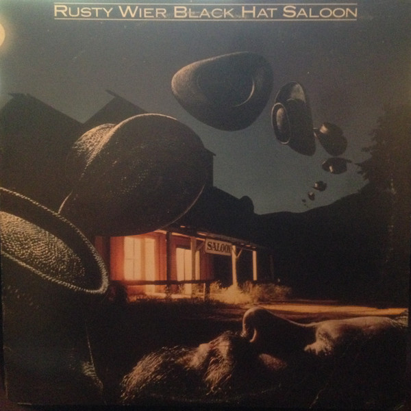 Vinil Rusty Wier &lrm;&ndash; Black Hat Saloon (VG+)