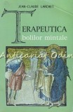 Cumpara ieftin Terapeutica Bolilor Mintale - Jean-Claude Larchet, Editura Sophia, Crestinism Rasaritean, Carte Religioasa