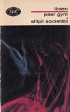 Ibsen - Peer Gynt. Stalpii societatii
